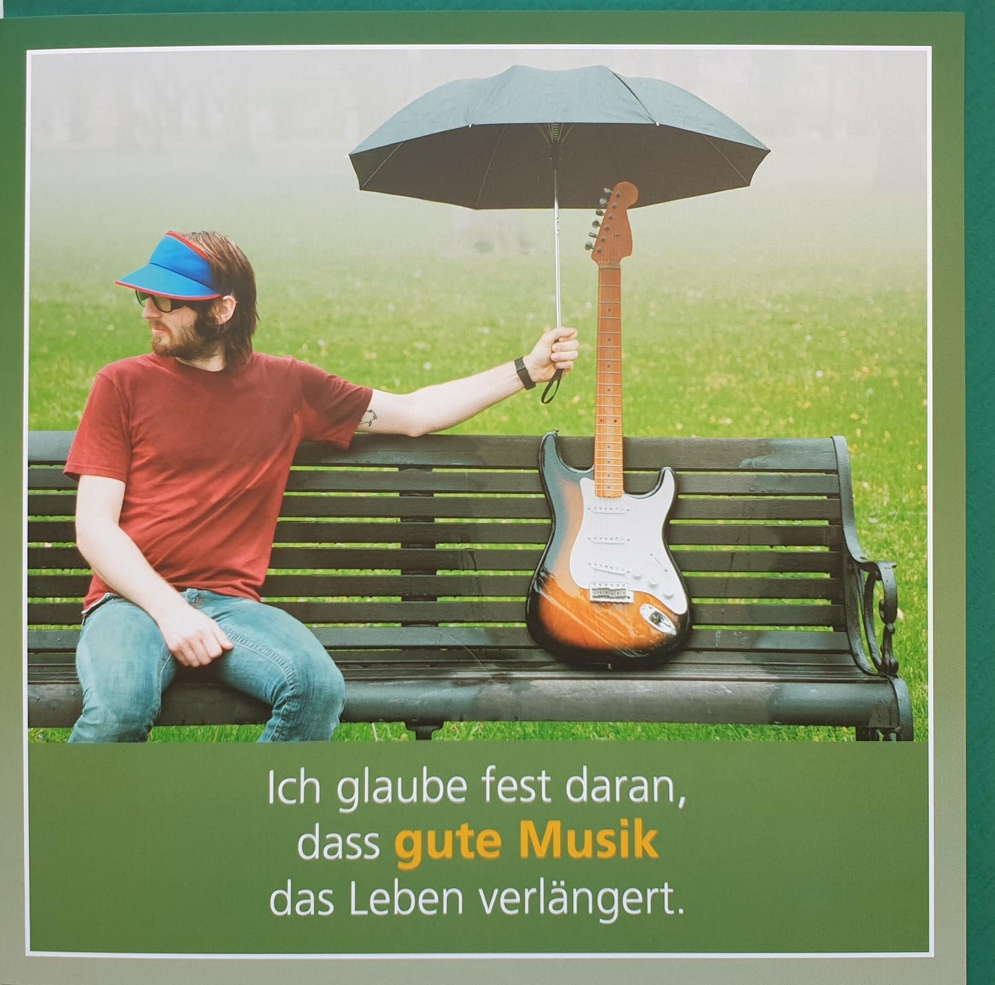 Doppelkarte Ich glaube fest daran, dass gute Musik das Leben verlängert